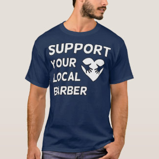 Stödja din lokala barber 15 t shirt