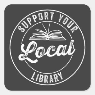 stödja din lokala bibliotek fyrkantigt klistermärke