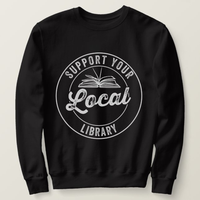 stödja din lokala bibliotek lång ärmad tröja (Design framsida)