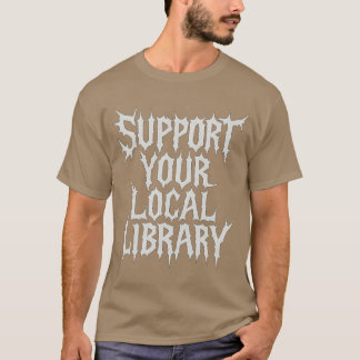 Stödja din lokala bokningsdesign för skräck i Bibl T Shirt