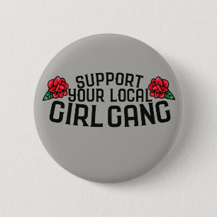 Stödja dina lokala flickvännvänner i Gang Feminist Knapp