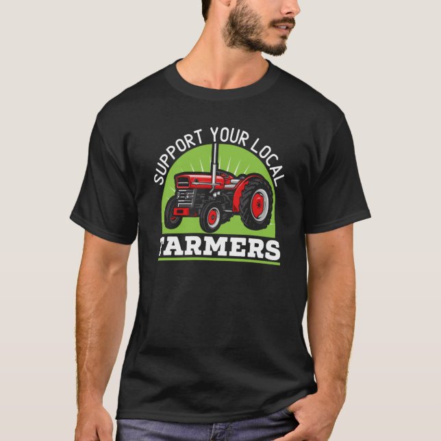 Stödja dina lokala jordbrukare med livsuppehålland t shirt (Framsida)