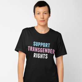 Stödja Höger för transgener T Shirt