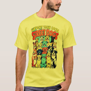 Stödja Hund lokala gatuadress T Shirt