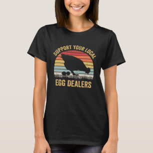 Stödja lokala äggåterförsäljare med kycklingägg 4 t shirt