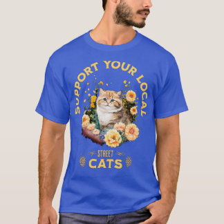 Stödja lokala gatukatter 2 t shirt