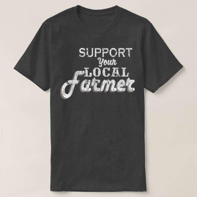 Stödja lokala jordbrukare826 t shirt (Design framsida)