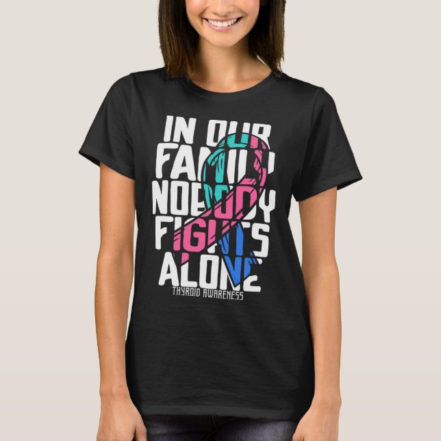Stödja Thyroid Disease Warrior Family Thyroid Awa T Shirt (Framsida)