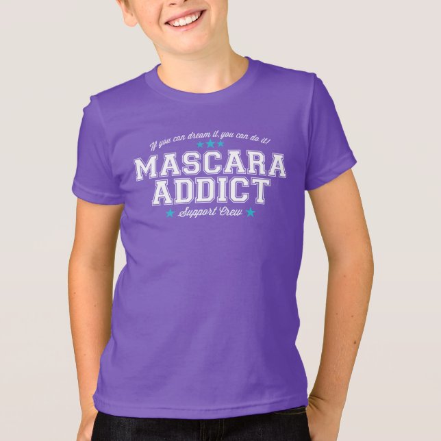 Stödpersonal för Mascara Addict T Shirt (Framsida)