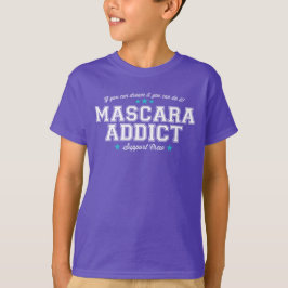 Stödpersonal för Mascara Addict T Shirt