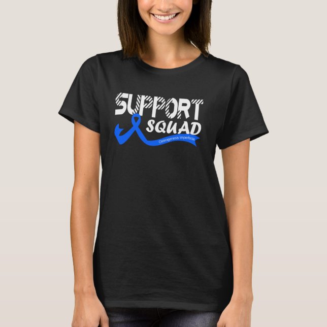 Stödtrupp Osteogenesis Imperfecta Medvetenhet Ri T Shirt (Framsida)