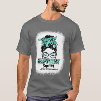 Stödtrupp Rufsigt Upphostad Tealband Cervical Canc T Shirt