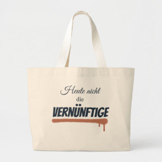 Stofftasche mit Spruch: Heute nicht .... Jumbo Tygkasse