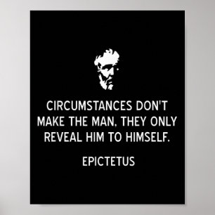 Stoic Epictetus Quote omständigheter gör inte att Poster