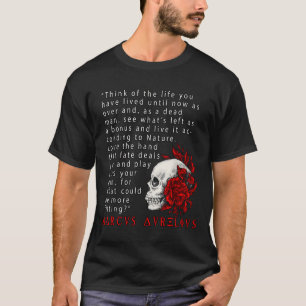Stoic Quote Marcus Aurelius and Skull Stoicism Gif T Shirt