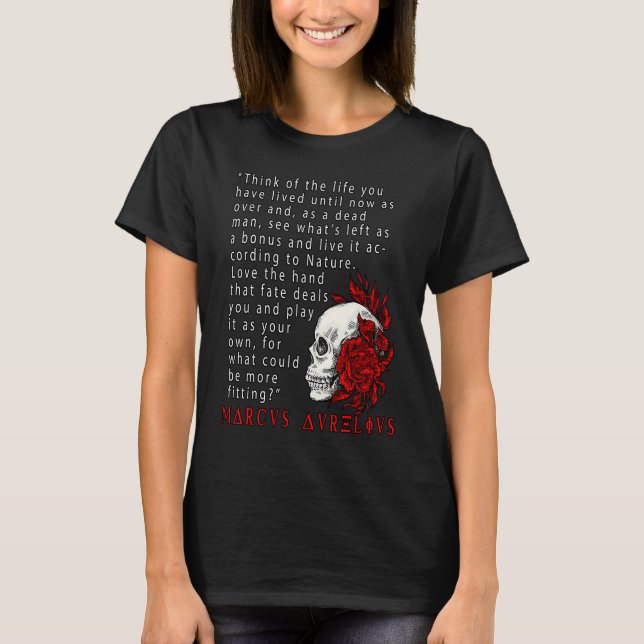 Stoic Quote Marcus Aurelius and Skull Stoicism T Shirt (Framsida)