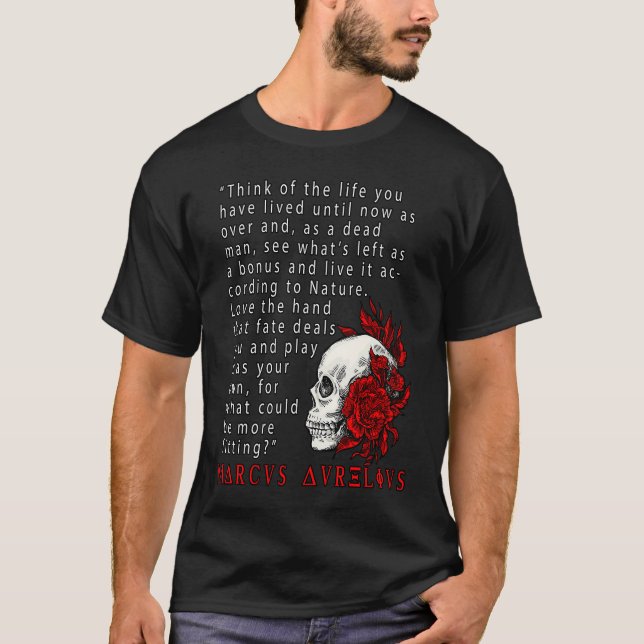 Stoic Quote Marcus Aurelius and Skull Stoicism T Shirt (Framsida)