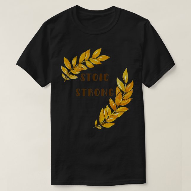 Stoic Strong T Shirt (Design framsida)