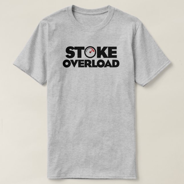 Stoke Overload Meter T Shirt (Design framsida)