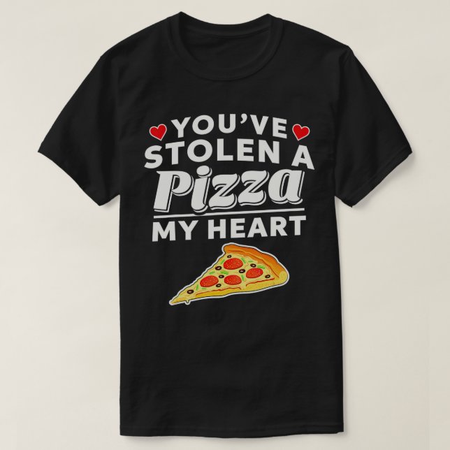 Stolen A Pizza My Heart Funny Valentines day Gift T Shirt (Design framsida)