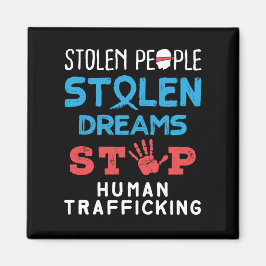 Stolen People Stolen Dreams stoppar människohandel Magnet
