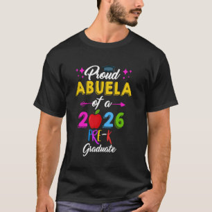 Stolt ABUELA till 2026 års förskoleutexaminerade s T Shirt
