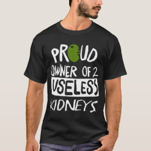 stolt ägare av 2 elektriska onyttiga njure t shirt