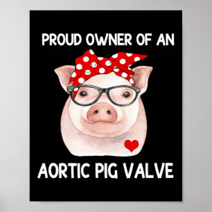 stolt ägare av en aortisk Gris-venkatyr hjärtsjukd Poster