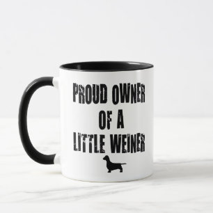 stolt ägare av en Little Weiner Mugg