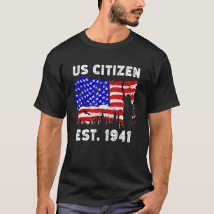 Stolt amerikansk medborgare sedan 1941 för nya ame t shirt