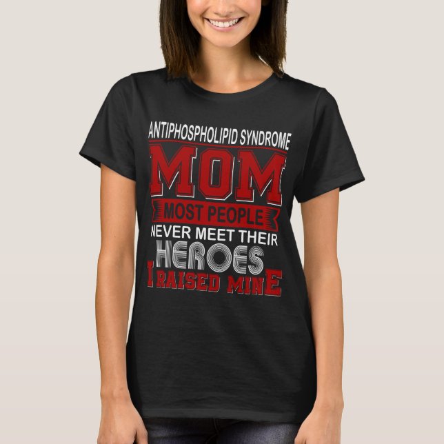 Stolt Antiphospholipidsyndrom Mamma Jag Uppfostrad T Shirt (Framsida)
