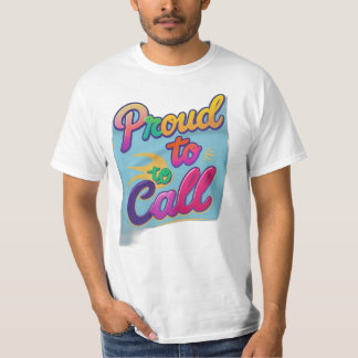“Stolt att kalla” T Shirt