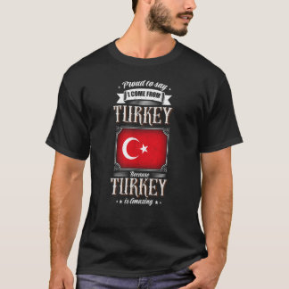 stolt att säga att jag kom från Turkiet T Shirt