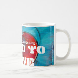 Stolt att tjäna som muggen: kaffemugg