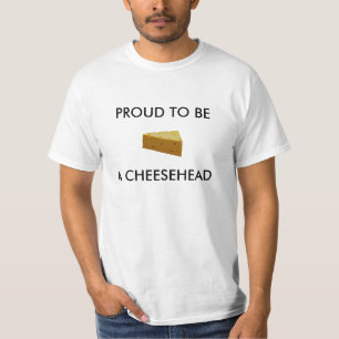 STOLT ATT VARA A CHEESEHEAD TEE SHIRT