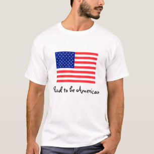 Stolt att vara amerikanska flagganT-tröja Tee Shirt