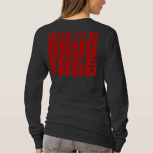 Stolt att vara drogen frigör 2 t-shirt
