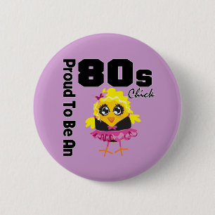 Stolt att vara en 80-talchick knapp