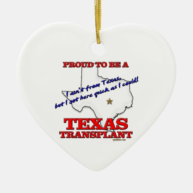 Stolt att vara en Texas transplantat! Julgransprydnad Keramik (Framsidan)
