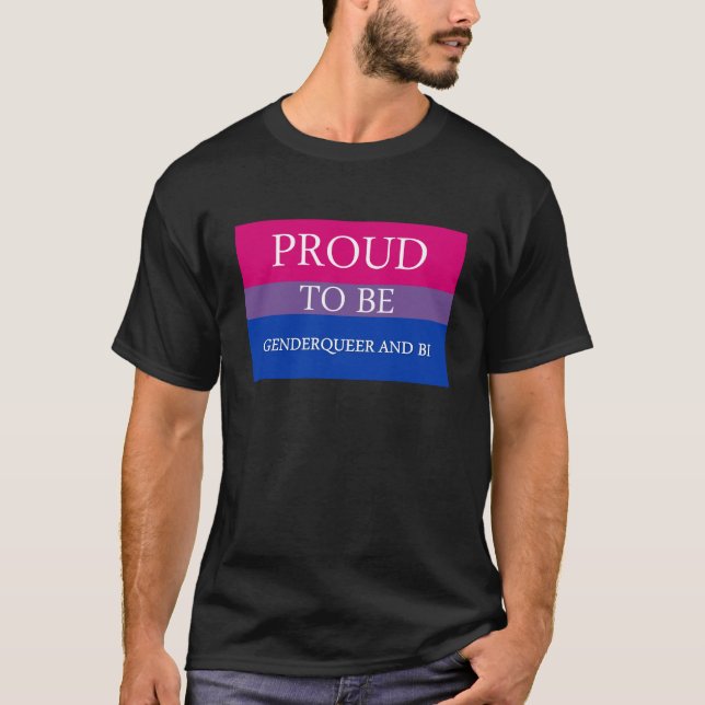 Stolt att vara Genderqueer och Bi Tee Shirt (Framsida)