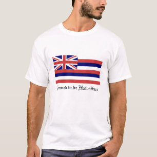 Stolt att vara hawaianskt t shirt