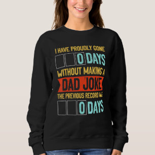 stolt Borta 0 dagar utan att Skapar Pappa Joke - H T Shirt