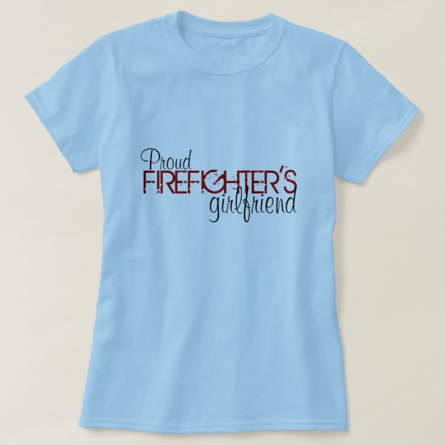 Stolt brandman flickvän t-shirt (Design framsida)