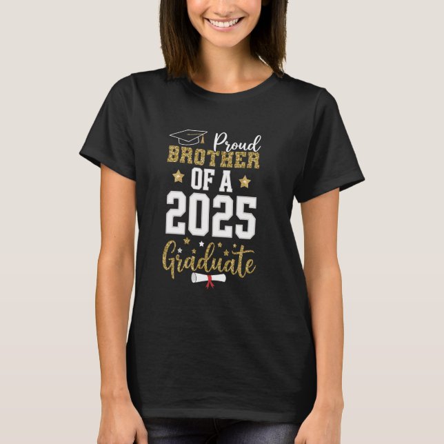 stolt broder av klass 2025 Student Graduati T Shirt (Framsida)