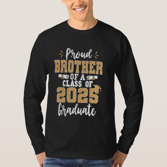 stolt broder av klass G för 2025 Student T Shirt (Framsida)
