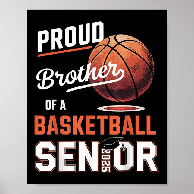 Stolt bror till en 2025 seniorutexaminerad baskets poster (Framsidan)