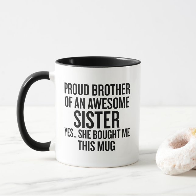 Stolt Bror Till En Fantastisk Syster Mugg Gåva (Med munk)