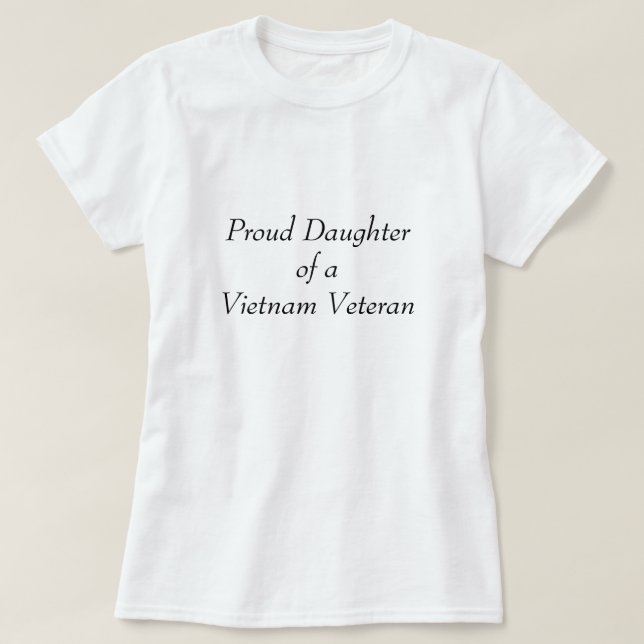 Stolt dotter av en Vietnam veteran Tee Shirt (Design framsida)