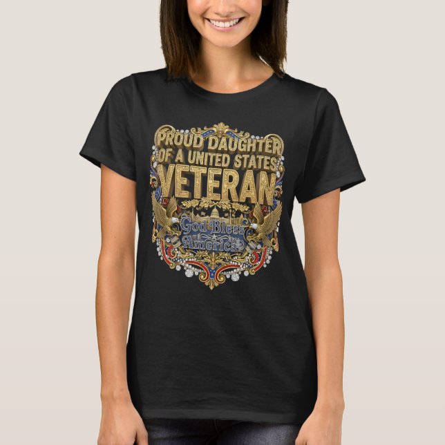 Stolt Dotter Till En Amerikansk Veteran T Shirt (Framsida)