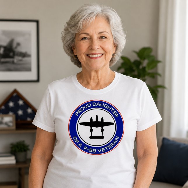 Stolt dotter till en P-38-veteran T Shirt (Skapare uppladdad)